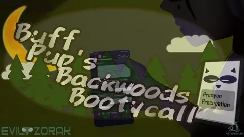 Buffpup's Backwoods Bootycall