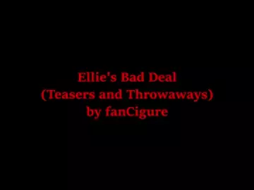Ellie's Bad Deal (ALL TEASERS SO FAR) [fanCigure]