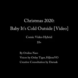 Baby it's cold outside by ovidius naso