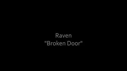 Raven - Broken Door